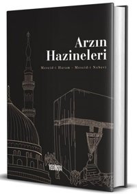 Arzın Hazineleri: Mescid-i Haram - Mescid-i Nebevi Fatih Karaboğa Yedikıta Kitaplığı