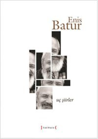 Uç Şiirler Enis Batur Kırmızı Yayınları