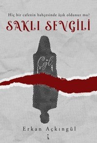 Saklı Sevgili Erkan Açkıngül İkinci Adam Yayınları