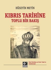 Kıbrıs Tarihine Toplu Bir Bakış Hüseyin Metin Kaynak Yayınları