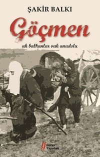 Göçmen Şakir Balkı Gürer Yayınları