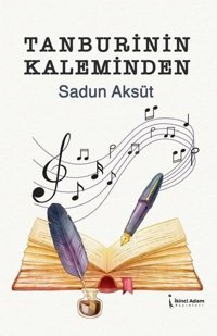 Tanburinin Kaleminden Sadun Aksüt İkinci Adam Yayınları