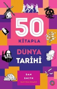 50 Kitapla Dünya Tarihi Dan Smith Orenda