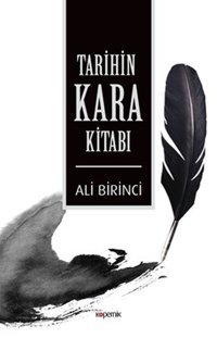 Tarihin Kara Kitabı Ali Mesut Birinci Kopernik Kitap