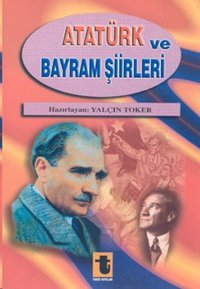 Atatürk ve Bayram Şiirleri Toker Yayınları