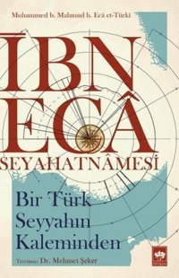 İbn Eca Seyahatnamesi Kolektif Ötüken Neşriyat
