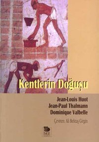 Kentlerin Doğuşu Jean-Paul Thalmann, Jean-Louis Huot İmge Kitabevi