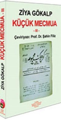 Küçük Mecmua 3 Ziya Gökalp Yeniden Ana. ve Rum. Yayınları