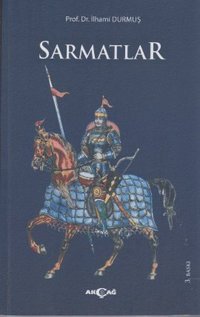 Sarmatlar İlhami Durmuş Akçağ Yayınları