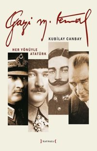 Gazi Mustafa Kemal Kubilay Canbay Kırmızı Yayınları