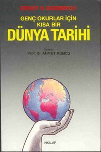 Dünya Tarihi-Genç Okurlar İçin Ernst H. Gombrıch İnkılap Kitabevi