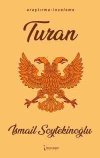 Turan İsmail Soytekinoğlu İkinci Adam Yayınları
