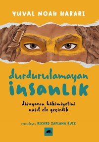 Durdurulamayan İnsanlık Yuval Noah Harari Kolektif Kitap