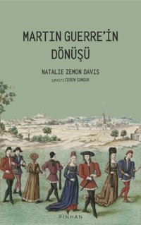 Martin Guerre'in Dönüşü Natalie Zemon Davis Pinhan Yayıncılık