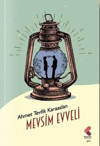 Mevsim Evveli Ahmet Tevfik Karaaslan Klaros Yayınları