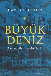 Büyük Deniz David Abulafia Alfa Yayıncılık