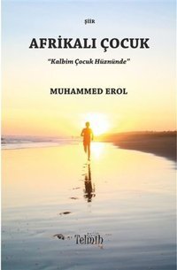 Afrikalı Çocuk Muhammed Erol Telmih Kitap