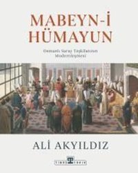 Mabeyn-i Hümayun Ali Akyıldız Timaş Yayınları