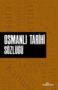 Osmanlı Tarihi Sözlüğü Yediveren Yayınları