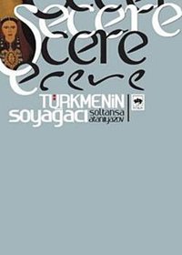 Şecere Soltanşa Atanıyazov Ötüken Neşriyat