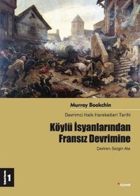 Köylü İsyanlarından Fransız Devrimine Murray Bookchin Dipnot