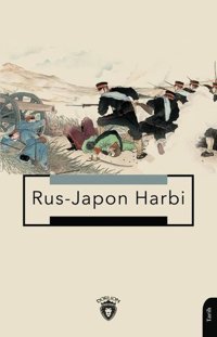 Rus - Japon Harbi Sermet Gökdeniz Dorlion Yayınevi
