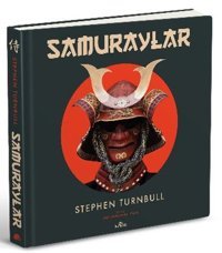 Samuraylar - Osprey Resimli Tarih Stephen Turnbull Kronik Kitap