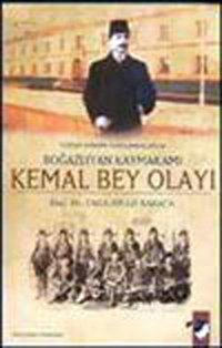 Kemal Bey Olayı Taha Niyazi Karaca IQ Kültür Sanat Yayıncılık