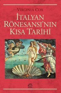 İtalyan Rönesansı'nın Kısa Tarihi Virginia Cox İletişim Yayınları