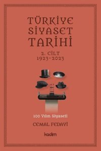 Türkiye Siyaset Tarihi 2.Cilt 1923-2023 Cemal Fedayi Kadim