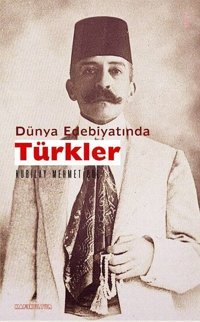Dünya Edebiyatında Türkler Kubilay M. Gül Kafe Kültür Yayıncılık