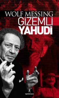 Gizemli Yahudi Wolf Messing İlgi Kültür Sanat Yayınları