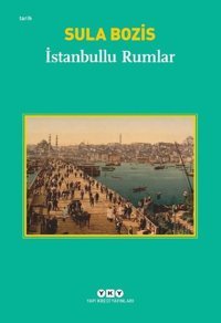 İstanbullu Rumlar Sula Bozis Yapı Kredi Yayınları