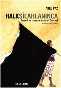 Halk Silahlanınca Abel Paz Kaos Yayınları