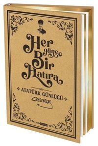 Her Güne Bir Hatıra - Atatürk Günlüğü A5 Boyutunda Kolektif Halk Kitabevi