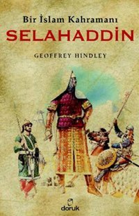 Bir İslam Kahramanı Selahaddin Geoffrey Hındley Doruk Yayınları