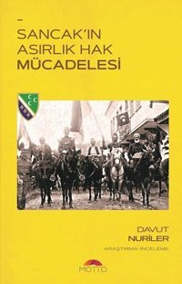 Sancak'ın Asırlık Hak Mücadelesi Davut Nuriler Motto Yayınları