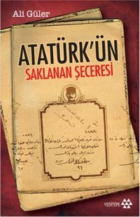 Atatürk'ün Saklanan Şeceresi Yeditepe Yayınevi