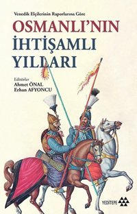 Osmanlı'nın İhtişamlı Yılları Kolektif Yeditepe Yayınevi