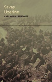 Savaş Üzerine Carl Von Clausewitz Doruk Yayınları