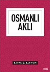 Osmanlı Aklı Savaş Ş. Barkçin Mostar