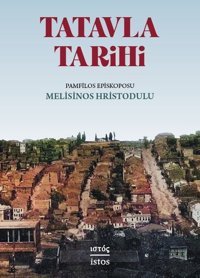 Tatavla Tarihi Melisinos Hristodulu İstos Yayınları