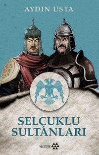 Selçuklu Sultanları Aydın Usta Yeditepe Yayınevi