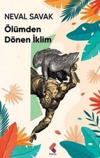 Ölümden Dönen İklim Neval Savak Klaros Yayınları