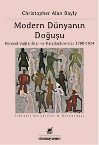 Modern Dünyanın Doğuşu Christopher Alan Bayly Ayrıntı Yayınları