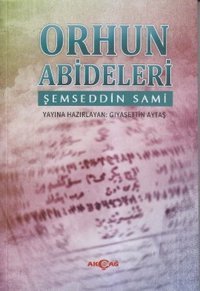 Orhun Abideleri Şemseddin Sami Akçağ Yayınları