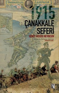 1915 Çanakkale Zaferi Henry Woodd Nevinson İz Yayıncılık