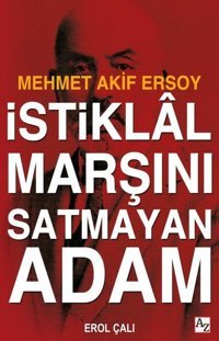 İstiklal Marşını Satmayan Adam Erol Çalı Az Kitap
