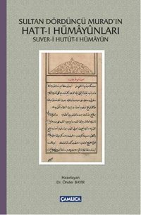 Sultan Dördüncü Murad'ın Hatt-ı Hümayunları Önder Bayır Çamlıca Basım Yayın