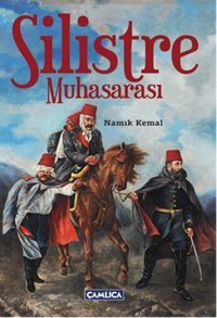Silistre Muhasarası Namık Kemal Çamlıca Basım Yayın